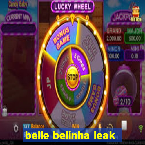 belle belinha leak